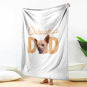 Proud Chihuahua Dad Throw Blanket Ankle Biter Dog Lover TS12 Print Your Wear