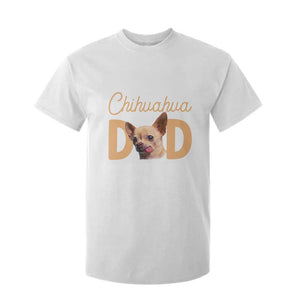 Proud Chihuahua Dad T Shirt For Kid Ankle Biter Dog Lover TS12 White Print Your Wear