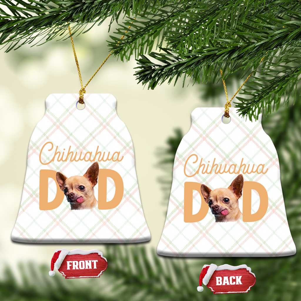Proud Chihuahua Dad Ceramic Ornament Ankle Biter Dog Lover TS12 Print Your Wear