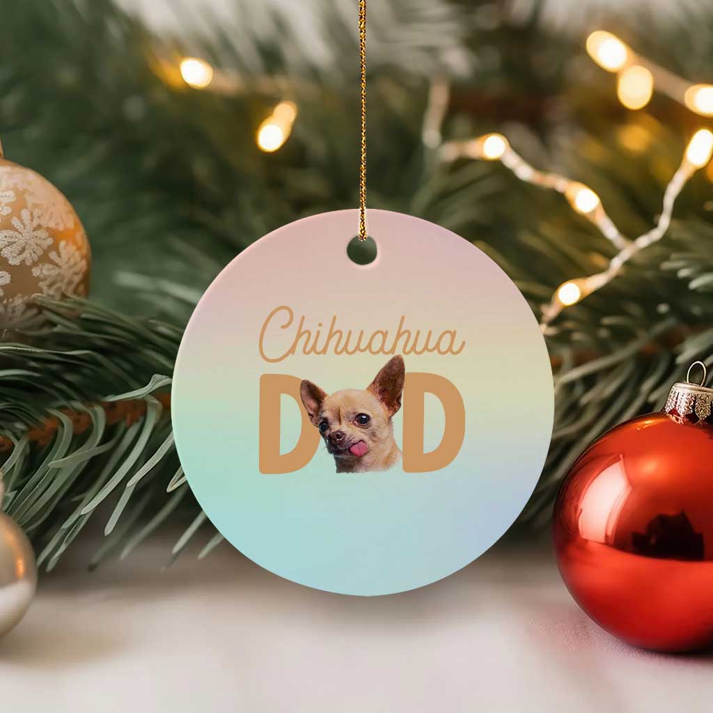 Proud Chihuahua Dad Ceramic Ornament Ankle Biter Dog Lover TS12 1pc Pastel Print Your Wear