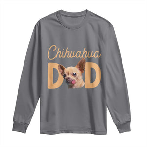 Proud Chihuahua Dad Long Sleeve Shirt Ankle Biter Dog Lover TS12 Charcoal Print Your Wear