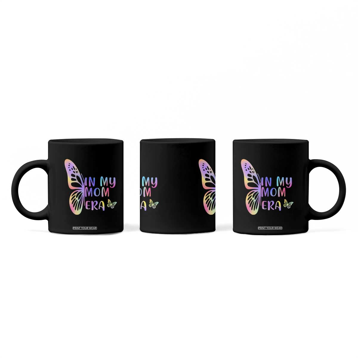 In My Mom Era Coffee Mug Colorful Butterfly Mothers Day Gift TS12 Print Your Wear