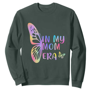 In My Mom Era Sweatshirt Colorful Butterfly Mothers Day Gift TS12 Dark Forest Green Print Your Wear