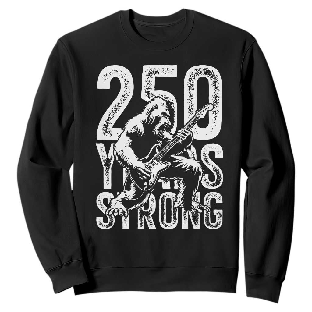 250 Years Strong Bigfoot Guitar Sweatshirt USA 250th Anniversary Gift TS12 Black Print Your Wear