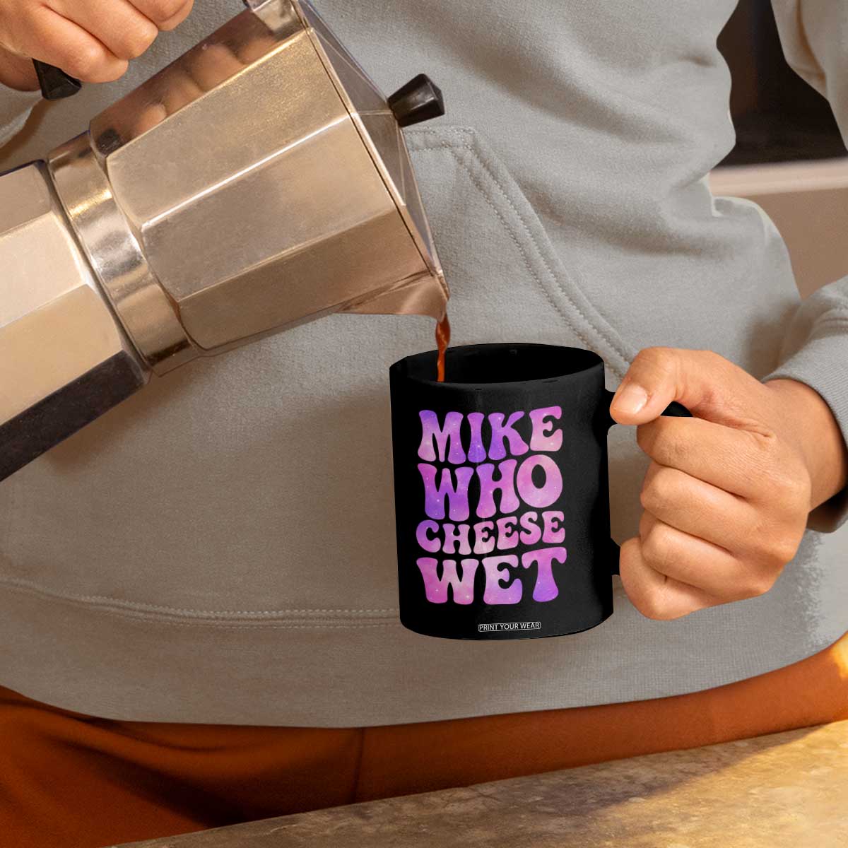 Funny Adult Humor Coffee Mug Mike Who Cheese Wet TS12 Print Your Wear