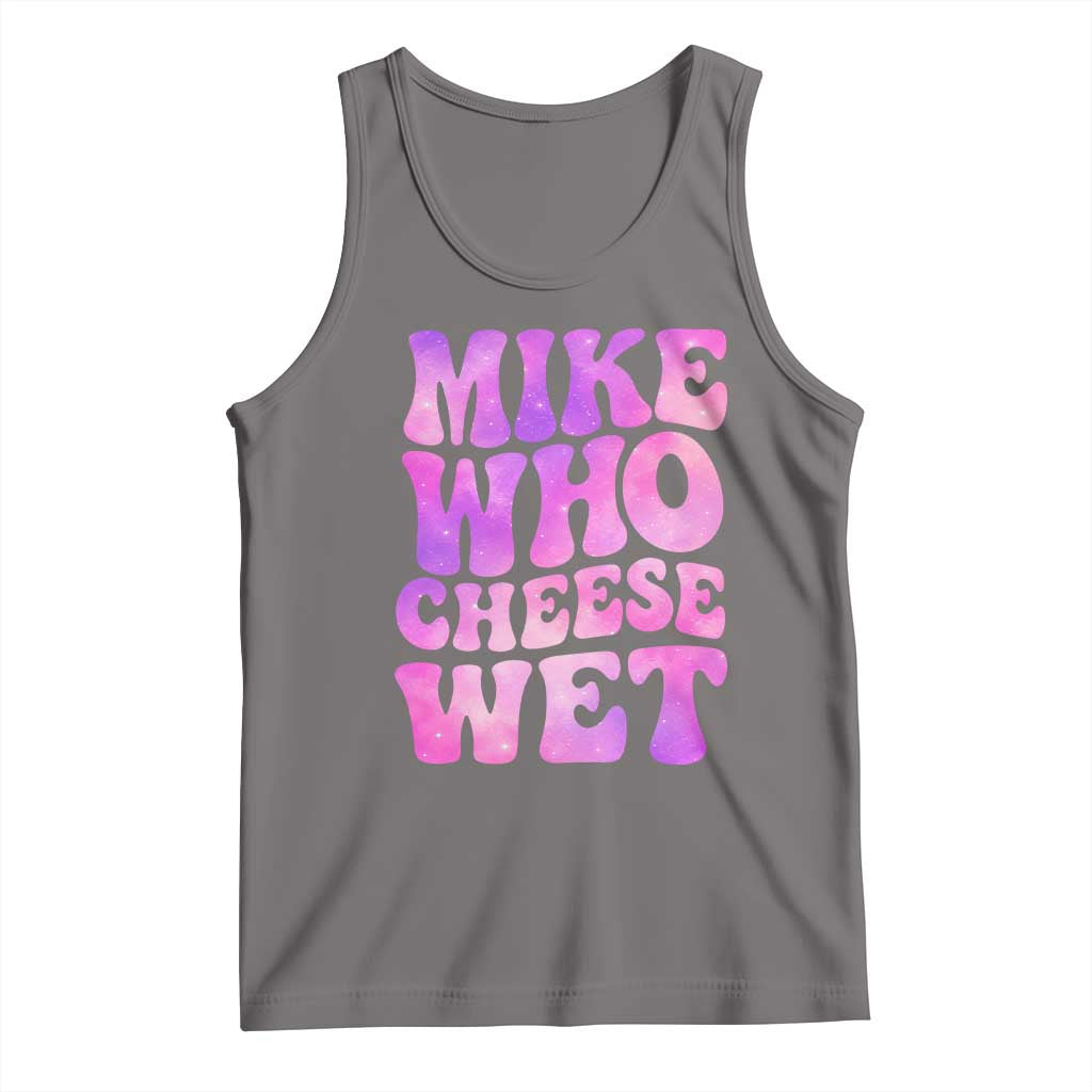 Funny Adult Humor Tank Top Mike Who Cheese Wet TS12 Deep Heather Print Your Wear