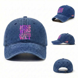Funny Adult Humor Washed Cotton Baseball Cap Mike Who Cheese Wet TS12 Washed Cap Universal Fit Royal Blue Print Your Wear