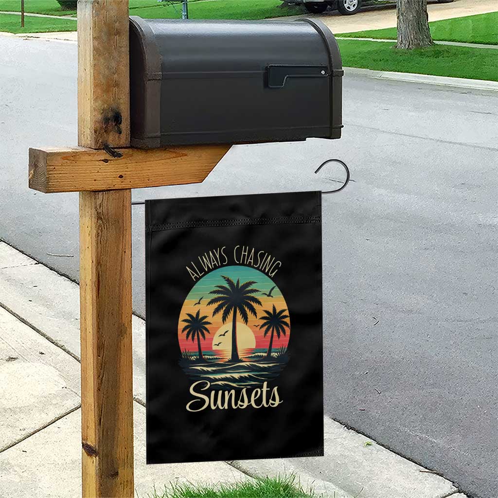 Vintage Always Chasing Sunsets Garden Flag Hawaiian Tropical Beach Graphic TS12 Print Your Wear
