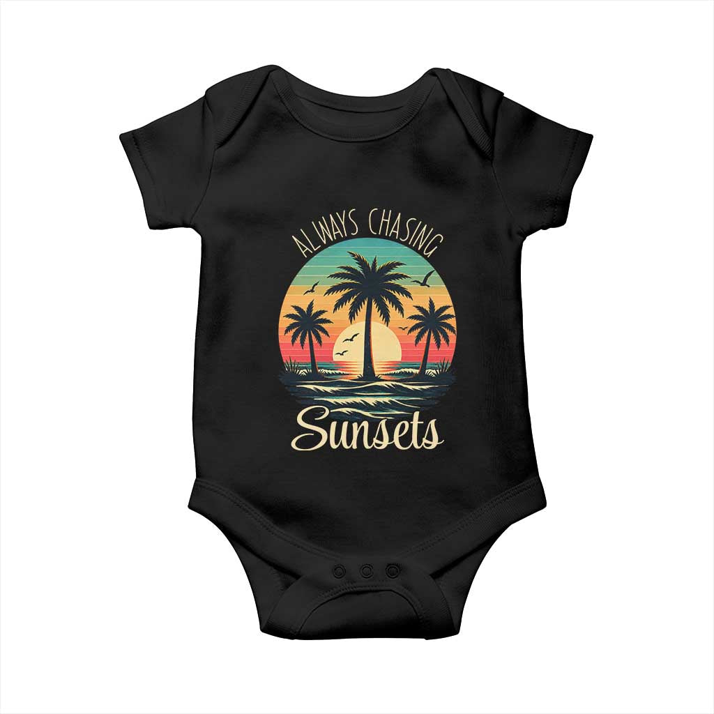 Vintage Always Chasing Sunsets Baby Onesie Hawaiian Tropical Beach Graphic TS12 Black Print Your Wear