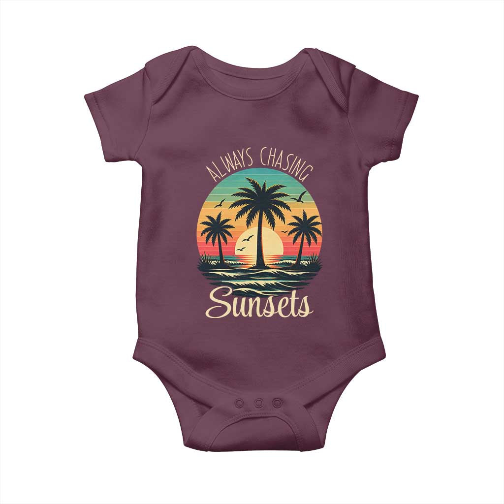 Vintage Always Chasing Sunsets Baby Onesie Hawaiian Tropical Beach Graphic TS12 Maroon Print Your Wear