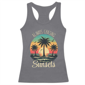 Vintage Always Chasing Sunsets Racerback Tank Top Hawaiian Tropical Beach Graphic TS12 Charcoal Print Your Wear