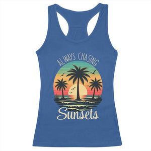 Vintage Always Chasing Sunsets Racerback Tank Top Hawaiian Tropical Beach Graphic TS12 Royal Blue Print Your Wear