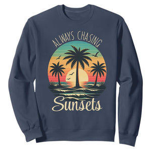 Vintage Always Chasing Sunsets Sweatshirt Hawaiian Tropical Beach Graphic TS12 Navy Print Your Wear