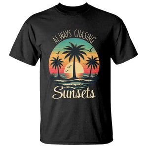 Vintage Always Chasing Sunsets T Shirt Hawaiian Tropical Beach Graphic TS12 Black Print Your Wear