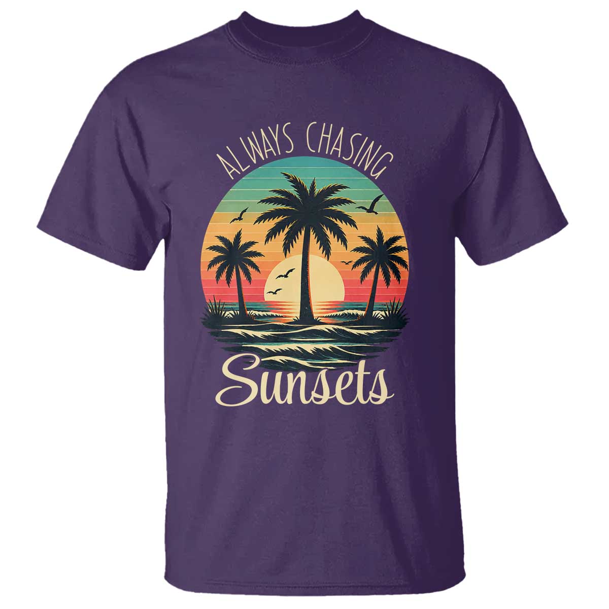 Vintage Always Chasing Sunsets T Shirt Hawaiian Tropical Beach Graphic TS12 Purple Print Your Wear