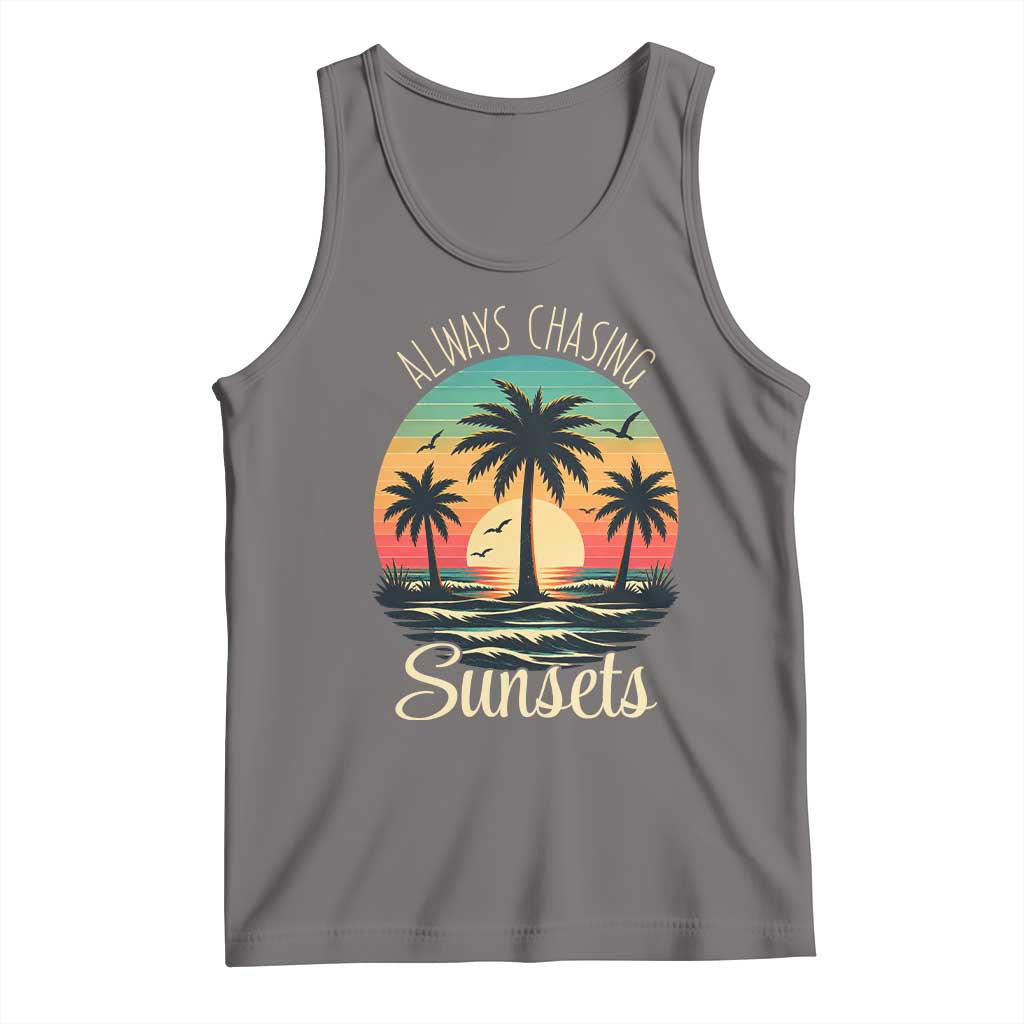 Vintage Always Chasing Sunsets Tank Top Hawaiian Tropical Beach Graphic TS12 Deep Heather Print Your Wear