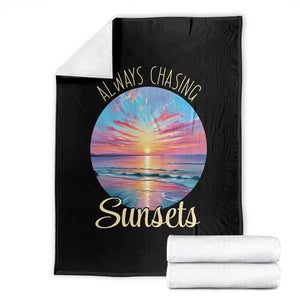 Always Chasing Sunsets Throw Blanket Summer Vacation Travel Gift TS12 Black Print Your Wear