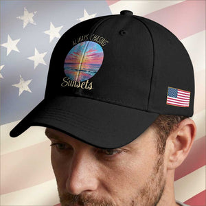 Always Chasing Sunsets Baseball Cap Summer Vacation Travel Gift TS12 Print Your Wear