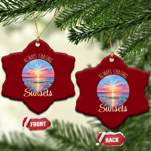 Always Chasing Sunsets Ceramic Ornament Summer Vacation Travel Gift TS12 Print Your Wear