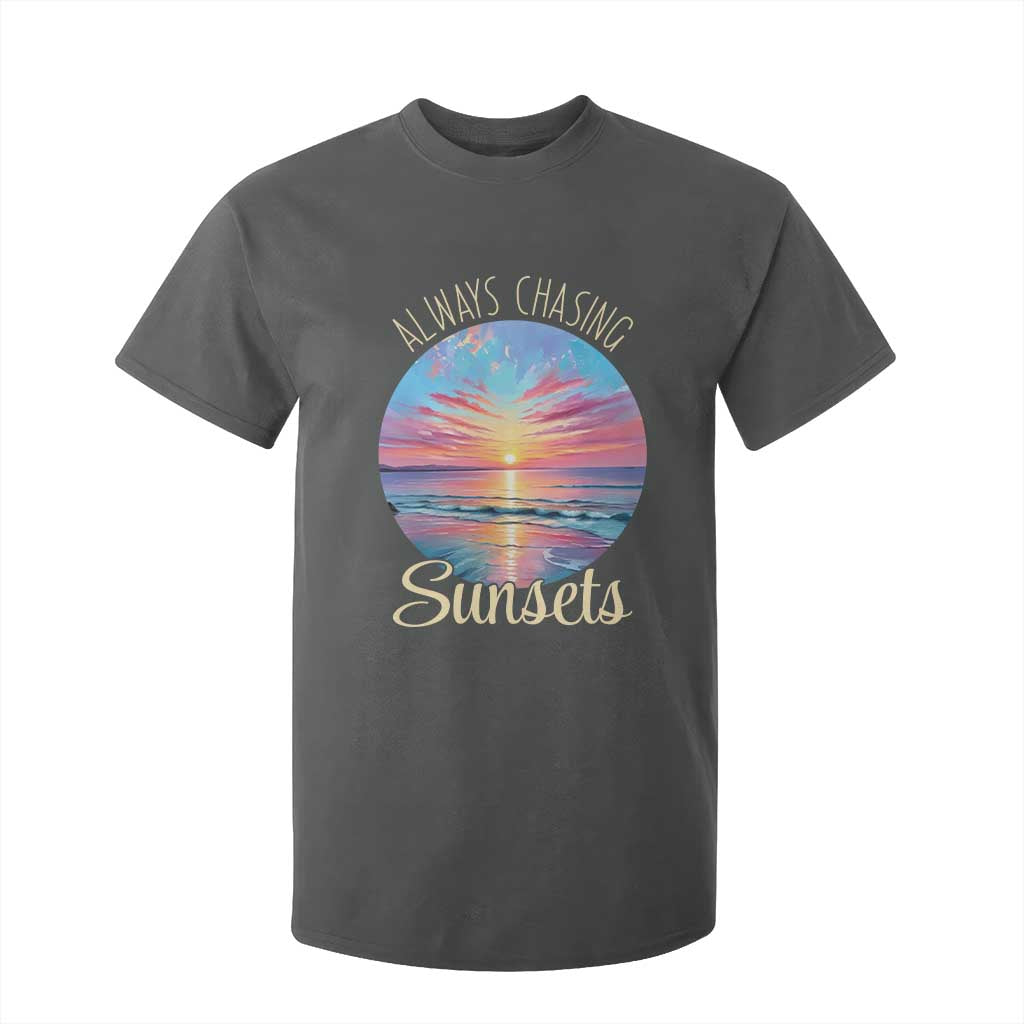 Always Chasing Sunsets T Shirt For Kid Summer Vacation Travel Gift TS12 Dark Heather Print Your Wear