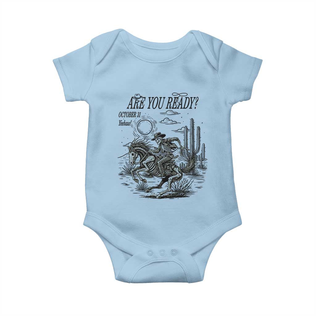 Halloween Skeleton Baby Onesie Are You Ready October 31 Rodeo Cowboy TS12 Light Blue Print Your Wear