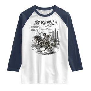 Halloween Skeleton Raglan Shirt Are You Ready October 31 Rodeo Cowboy TS12 White Navy Print Your Wear