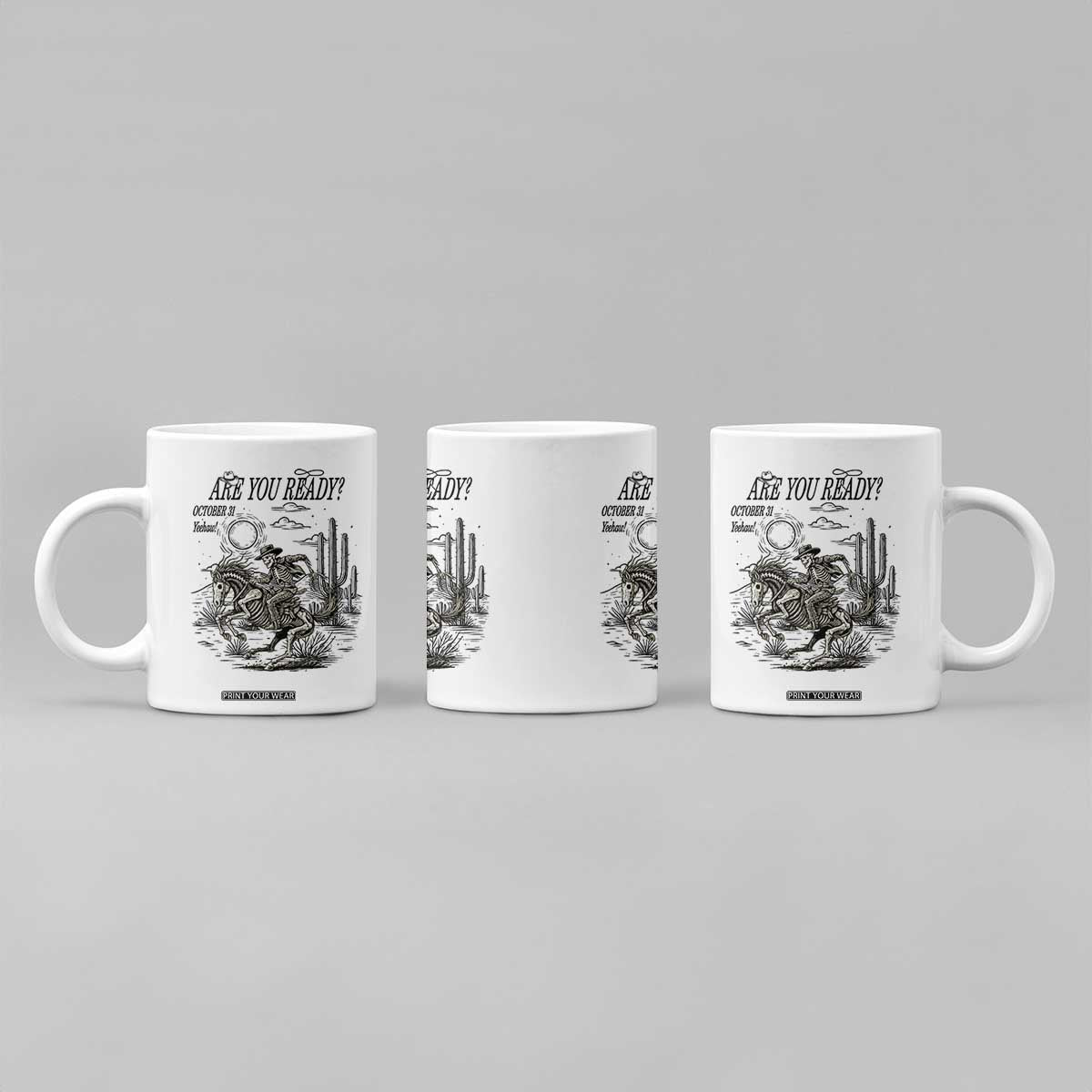 Halloween Skeleton Coffee Mug Are You Ready October 31 Rodeo Cowboy TS12 Print Your Wear