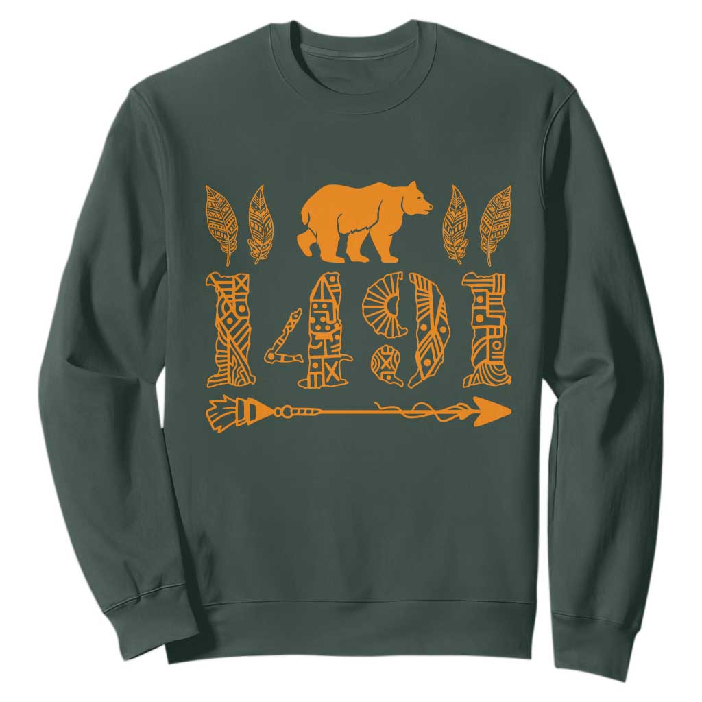 1491 Indigenous Peoples Day Sweatshirt Proud Native American Pride TS12 Dark Forest Green Print Your Wear