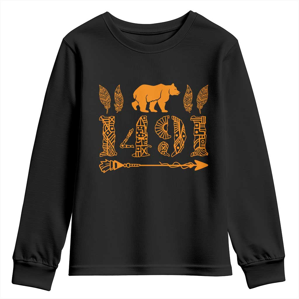 1491 Indigenous Peoples Day Youth Sweatshirt Proud Native American Pride TS12 Black Print Your Wear