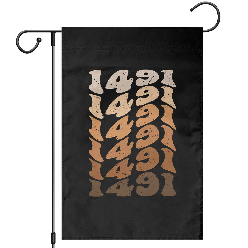 1491 Indigenous Peoples Day Garden Flag Native American Heritage Pride TS12 Black Print Your Wear