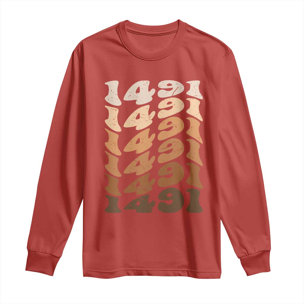 1491 Indigenous Peoples Day Long Sleeve Shirt Native American Heritage Pride TS12 Red Print Your Wear