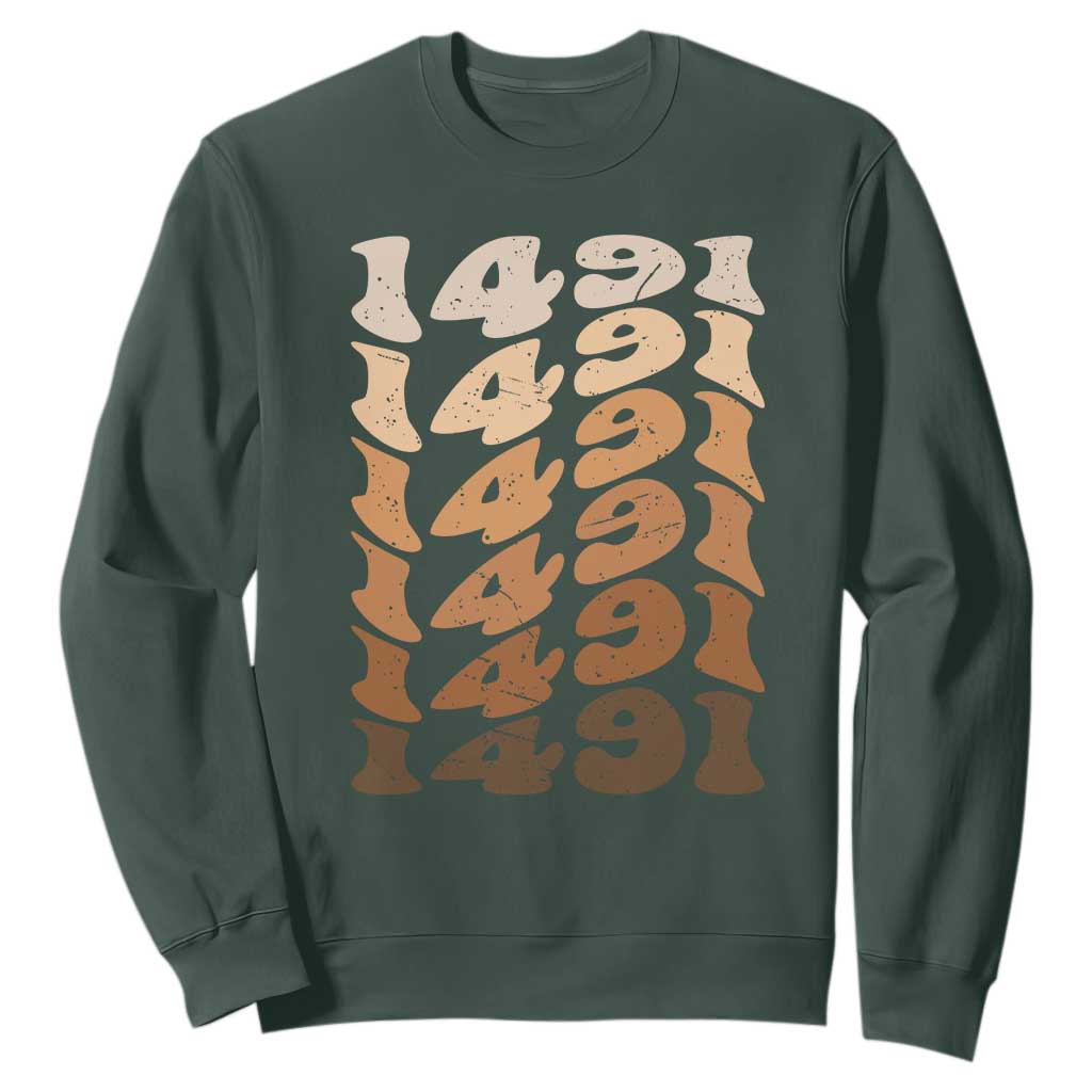 1491 Indigenous Peoples Day Sweatshirt Native American Heritage Pride TS12 Dark Forest Green Print Your Wear
