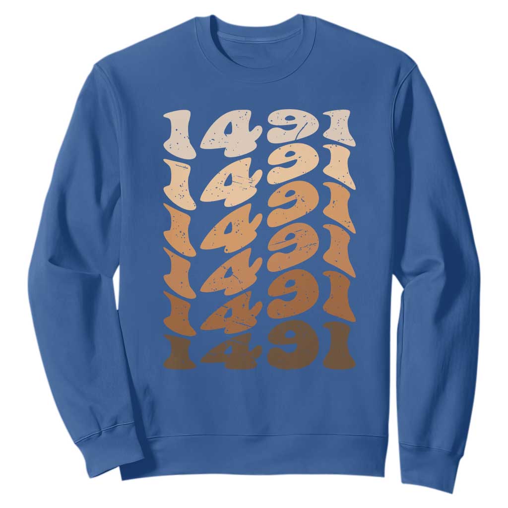 1491 Indigenous Peoples Day Sweatshirt Native American Heritage Pride TS12 Royal Blue Print Your Wear