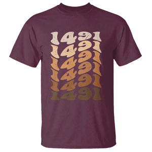 1491 Indigenous Peoples Day T Shirt Native American Heritage Pride TS12 Maroon Print Your Wear