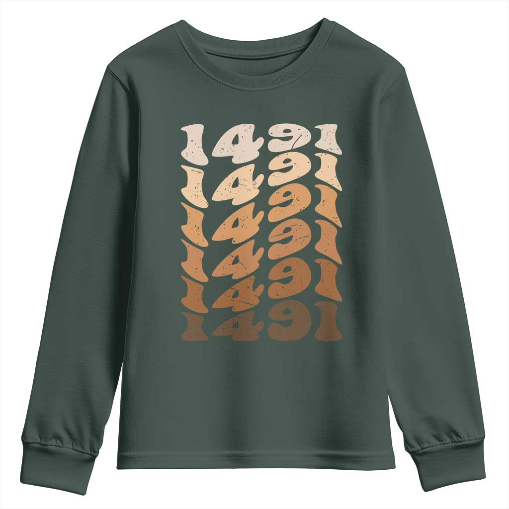 1491 Indigenous Peoples Day Youth Sweatshirt Native American Heritage Pride TS12 Dark Forest Green Print Your Wear