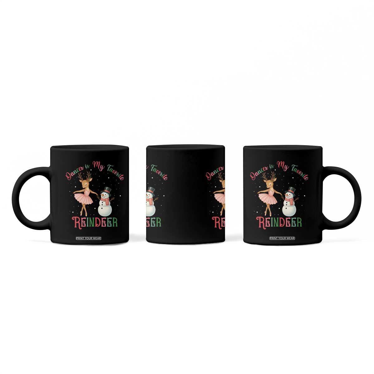 Christmas Ballet Reindeer Coffee Mug Dancer Is My Favorite Reindeer Gift TS12 Print Your Wear