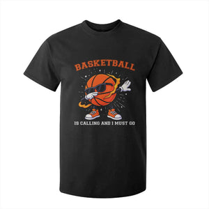 Funny Dabbing Basketball Is Calling And I Must Go T Shirt For Kid Gift For Player TS12 Black Print Your Wear
