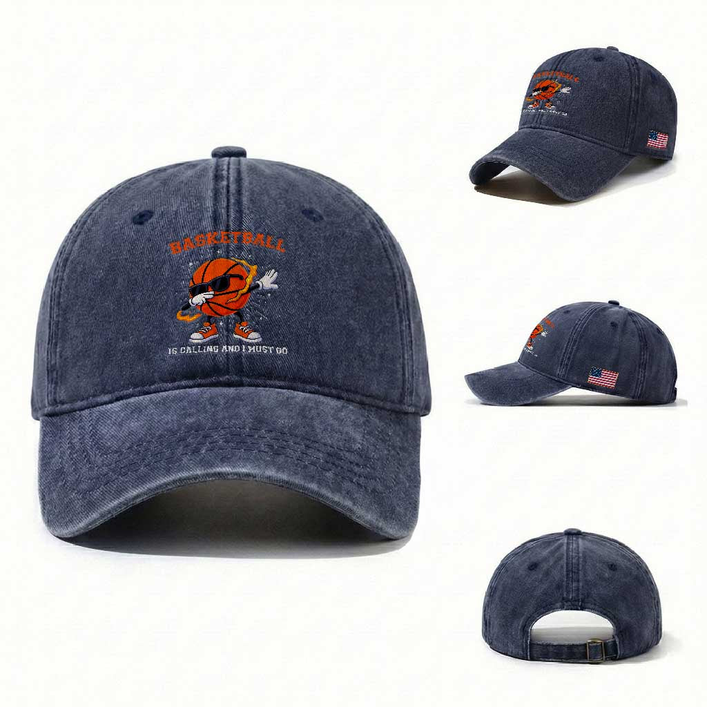 Funny Dabbing Basketball Is Calling And I Must Go Washed Cotton Baseball Cap Gift For Player TS12 Washed Cap Universal Fit Navy Print Your Wear