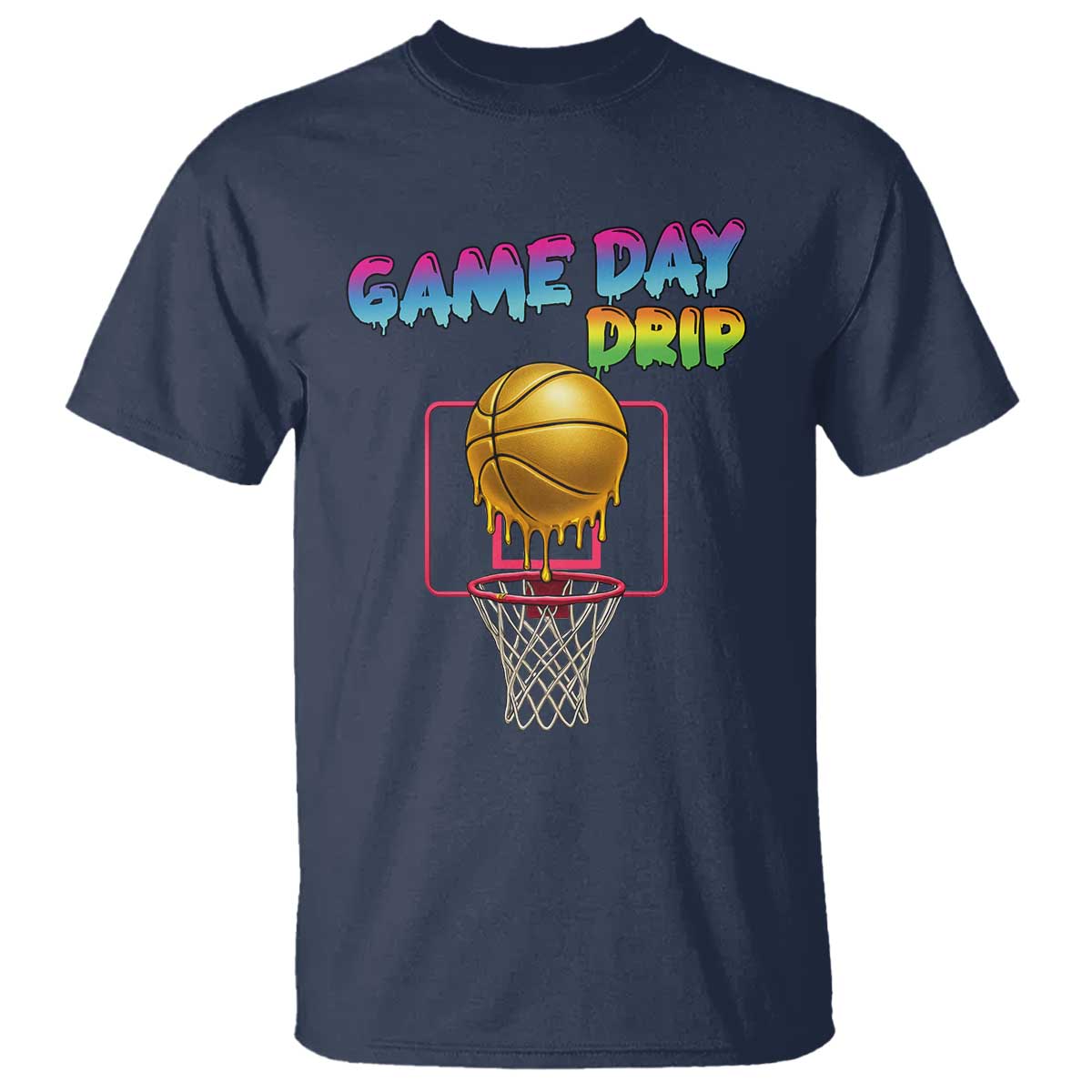 Game Day Drip T Shirt Funny Basketball Lover Street Style Design TS12 Navy Print Your Wear
