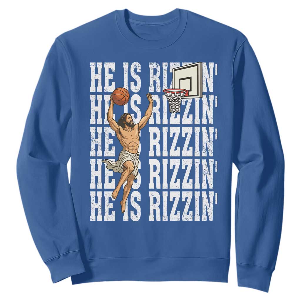 Christian Basketball Lover Sweatshirt He Is Rizzin Funny Gift TS12 Royal Blue Print Your Wear