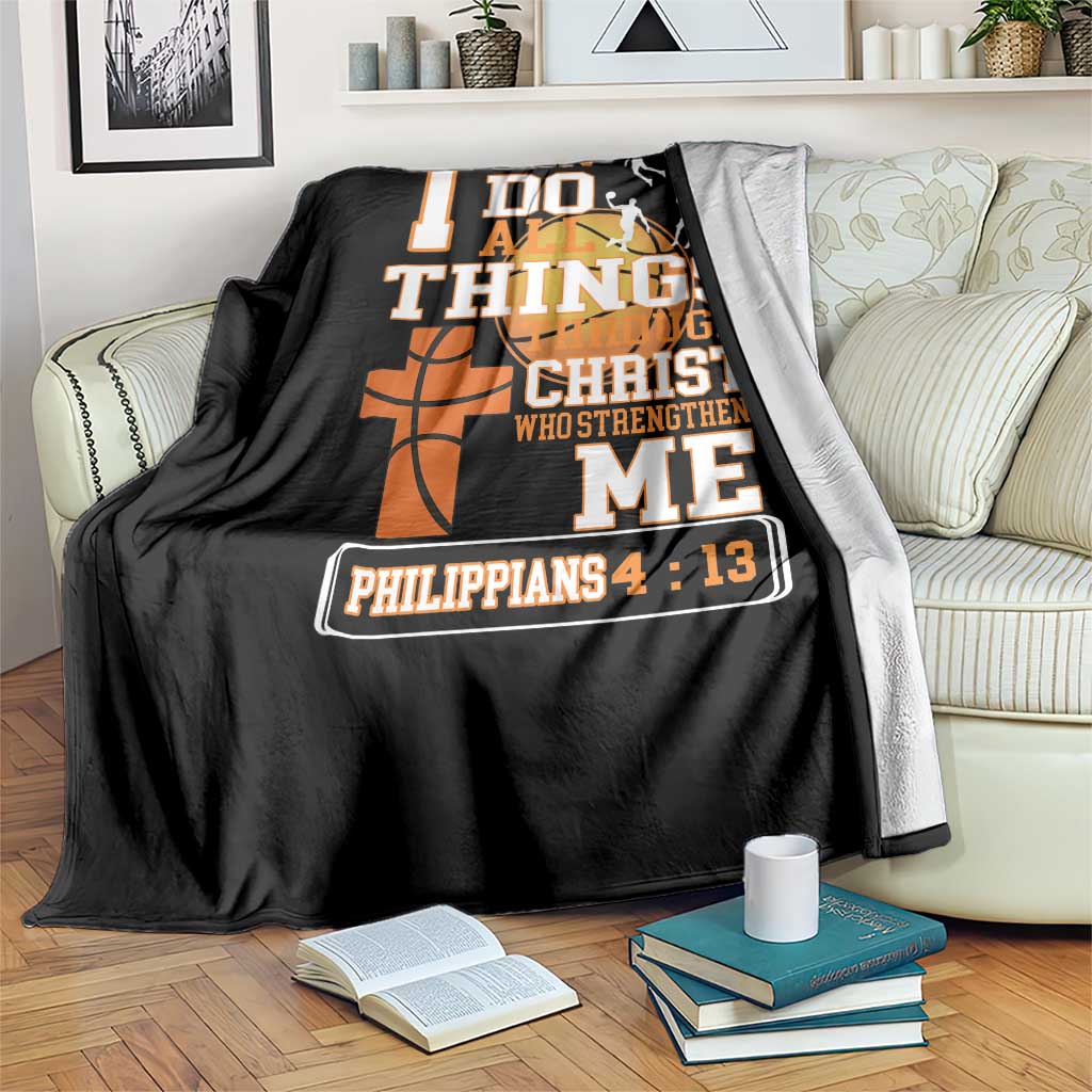 Christian Basketball Throw Blanket I Can Do All Things Through Christ Bible Verse TS12 Print Your Wear
