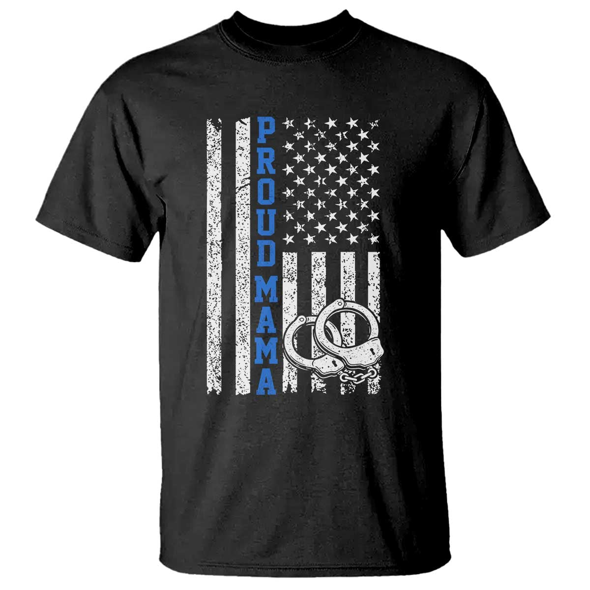 Proud Police Mom T Shirt Patriotic Flag Handcuffs Law Enforcement Gift