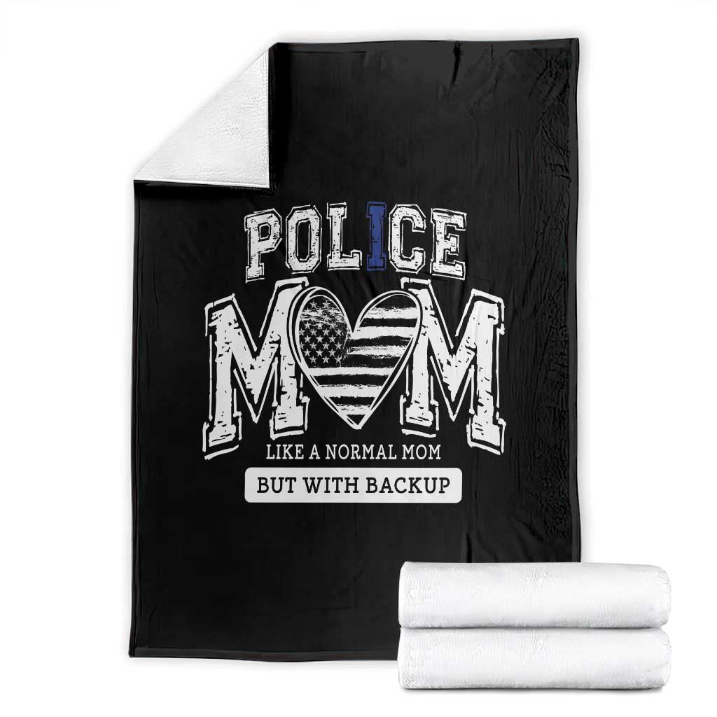 Police Mom Like A Normal Mom But With Backup Throw Blanket Law Enforcement Mother Gift