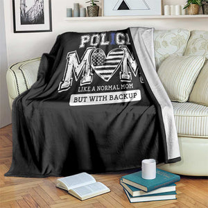 Police Mom Like A Normal Mom But With Backup Throw Blanket Law Enforcement Mother Gift