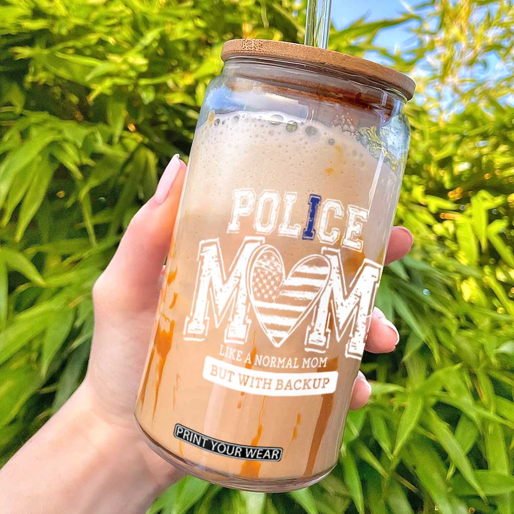 Police Mom Like A Normal Mom But With Backup Glass Can Law Enforcement Mother Gift