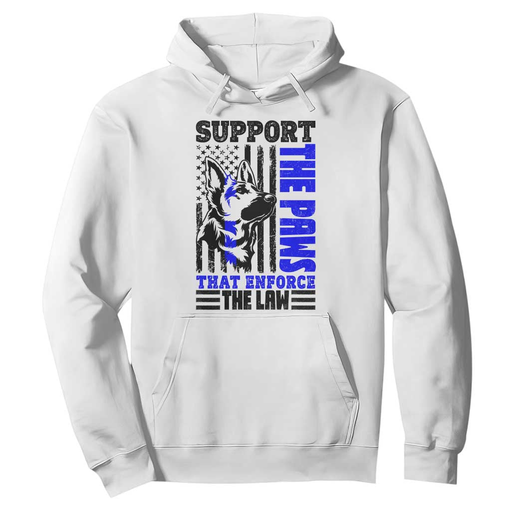 German Shepherd K9 Police Dog Gift Hoodie Support The Paws That Enforce The Law
