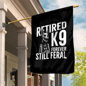 Retired K9 Forever Still Feral Garden Flag Law Enforcement Canine Trainer Gift
