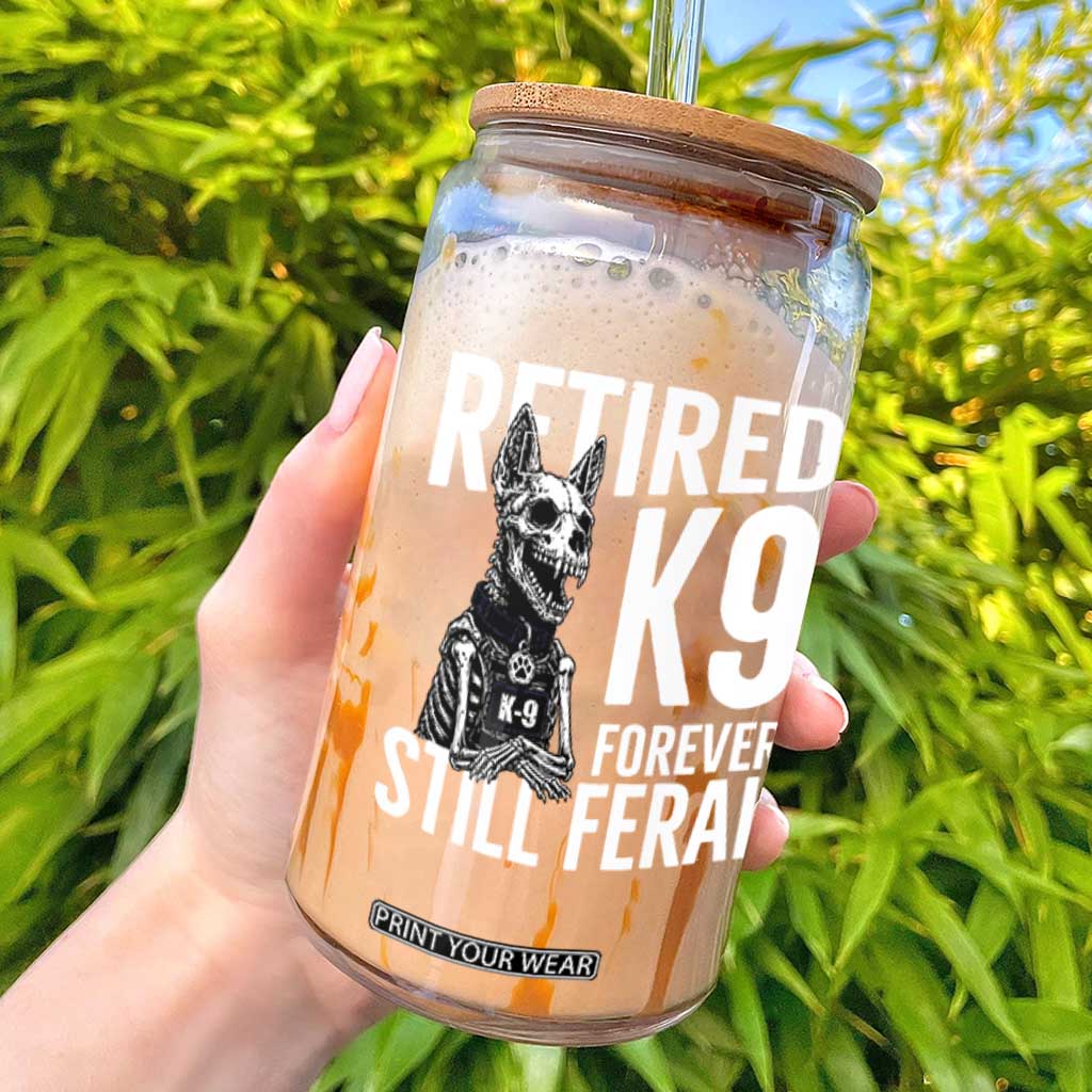 Retired K9 Forever Still Feral Glass Can Law Enforcement Canine Trainer Gift