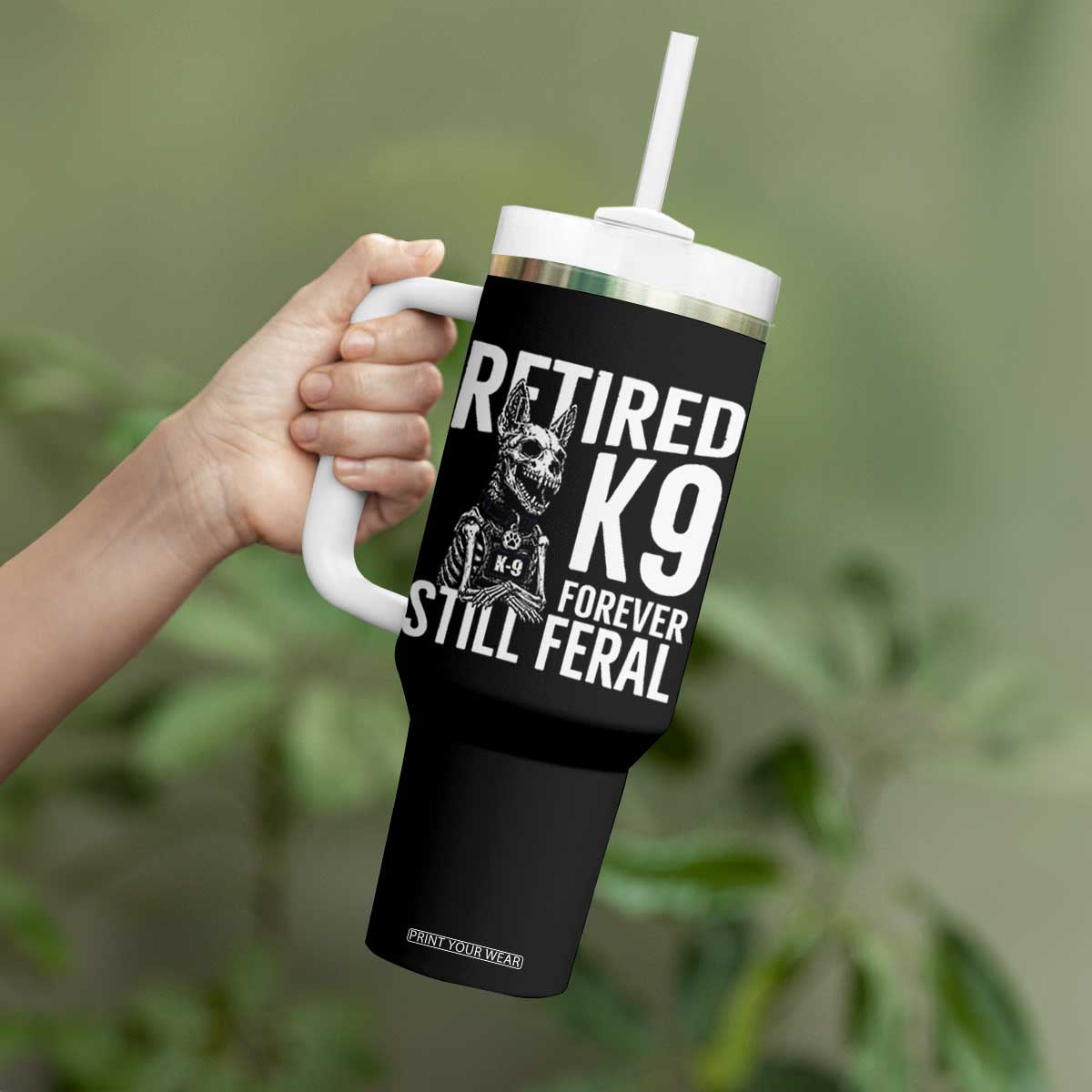 Retired K9 Forever Still Feral Tumbler With Handle Law Enforcement Canine Trainer Gift