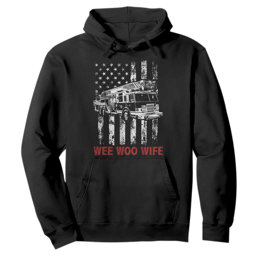 Firefighter First Responder Spouse Fire Truck Gift Hoodie Wee Woo Wife